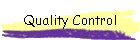 Quality Control